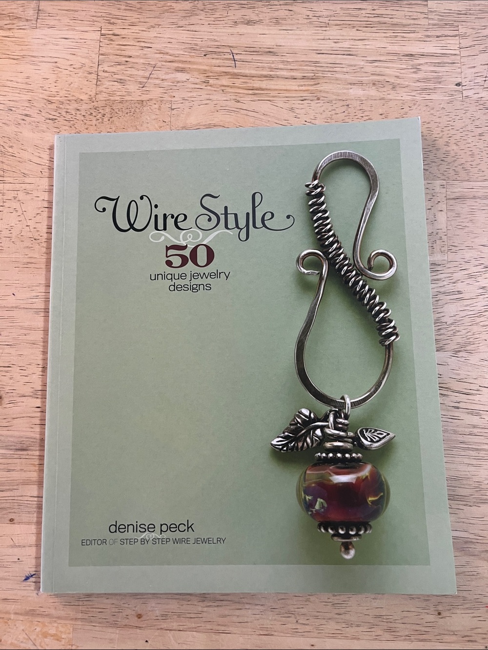 Wire Style 50 Unique Jewelry Designs Instruction Book